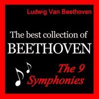 The Best Collection of Beethoven: The 9 Symphonies