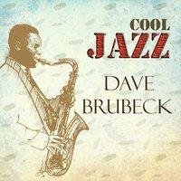 Cool Jazz, Dave Brubeck