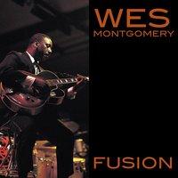 Wes Montgomery: Fusion!