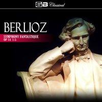 Berlioz: Symphony Fantastique, Op. 14: 1-5