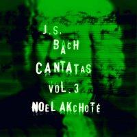 J. S. Bach: Cantatas, Vol. 3