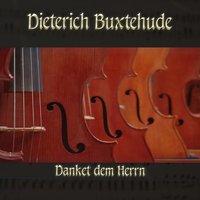 Dietrich Buxtehude: Chorale prelude for organ in G minor, BuxWV 181, Danket dem Herrn