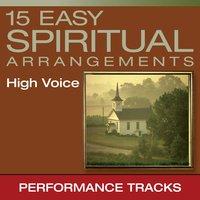 15 Easy Spiritual Arrangements, High Voice