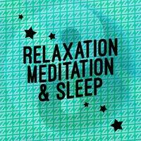 Relaxation Meditation & Sleep