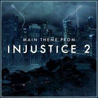 Injustice 2 Main Theme