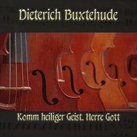 Dieterich Buxtehude: Chorale prelude for organ in F major, BuxWV 200, Komm heiliger Geist, Herre Gott