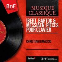 Ibert, Bartók & Messiaen: Pièces pour clavier