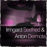 Singer Portrait - Irmgard Seefried & Anton Dermota