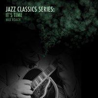 Jazz Classics Series: It's Time