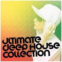 Ultimate Deep House Collection