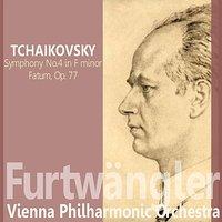 Tchaikovsky: Symphony No. 4 in F Minor; Fatum, Op. 77