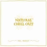 Natural Chill Out