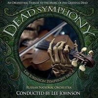 Dead Symphony, An Orchestral Tribute to the Music of the Grateful Dead