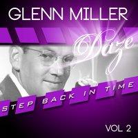 Glenn Miller Daze - Step Back in Time, Vol. 2
