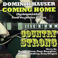 Coming Home" - from "Country Strong" (Bob Dipiero, Tom Douglas, Hillary Lindsey, Troy Verges)