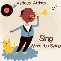 Sing When You Swing
