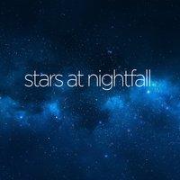Stars at Nightfall