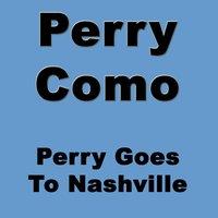 Perry Goes to Nashville