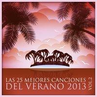 Las 25 Mejores Canciones del Verano 2013 Vol. 2