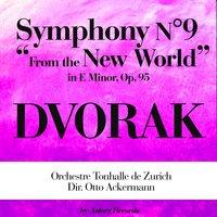 Dvorák: From the New World, Symphony No. 9 in E Minor, Op. 95