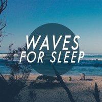 Waves for Sleep