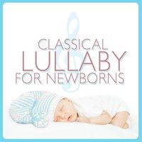 Classical Lullaby for Newborns