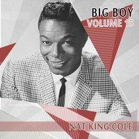 Big Boy Nat King Cole, Vol. 15