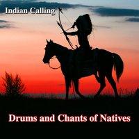 Drums and Chants of Natives