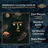 Hindemith, Janáček & Vačkář: Music for Brass, Piano & Percussion