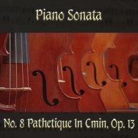 Beethoven: Piano Sonata No. 8 in C Minor, Op. 13 "Pathetique"