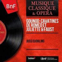 Gounod: Cavatines de Roméo et Juliette & Faust
