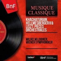 Khachaturian, Hellmesberger II & Liszt: Pièces orchestrales