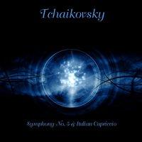 Tchaikovsky: Symphony No. 5 & Italian Capriccio