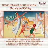 The Golden Age of Light Music: Marching & Waltzing