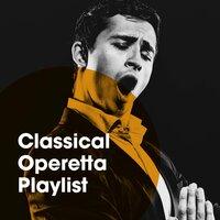 Classical Operetta Playlist