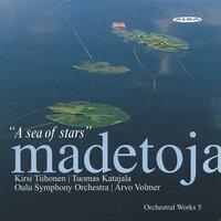 Madetoja: Orchestral Works, Vol. 5 – A Sea of Stars