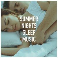 Summer Nights Sleep Music