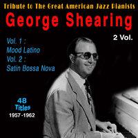 Tribute to the Great American Jazz Pianists - George Shearing (2 Vol.)