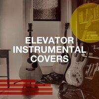 Elevator Instrumental Covers