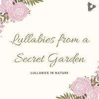 Lullabies from a Secret Garden
