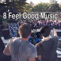 8 Feel Good Music