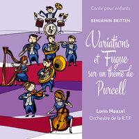 Conte pour enfants - Britten: Variations et fugue sur un thème de Purcell