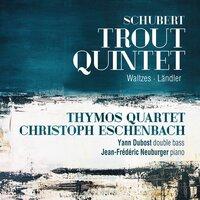 Schubert: Trout Quintet, Waltzes & Ländler