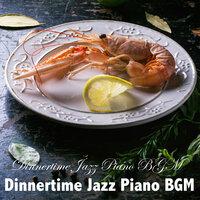 Dinnertime Jazz Piano BGM