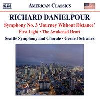 Danielpour: First Light - The Awakened Heart - Symphony No. 3, "Journey Without Distance"