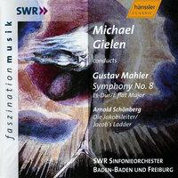 Mahler: Symphony No.  8 in E-Flat Major / Schoenberg: Jakobsleiter (Die)