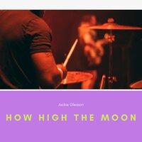 How High the Moon