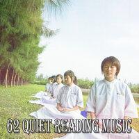 62 Quiet Reading Music