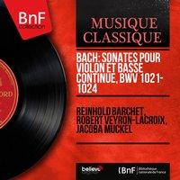 Bach: Sonates pour violon et basse continue, BWV 1021 - 1024