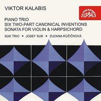 Kalabis: Piano Trio, Six Two-Part Canonical Inventions for Harpsichord, Sonata for Violin & Cembalo